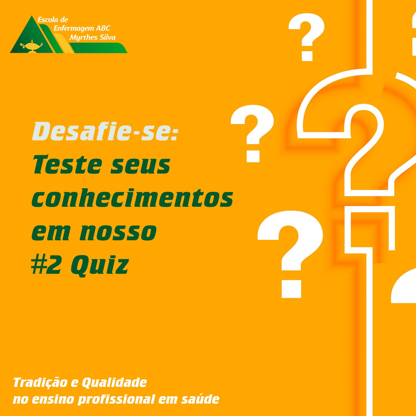 2 Quiz - Escola de Enfermagem ABC